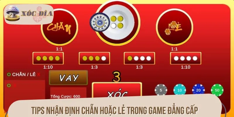 Tips nhận định chẵn hoặc lẻ trong game đẳng cấp