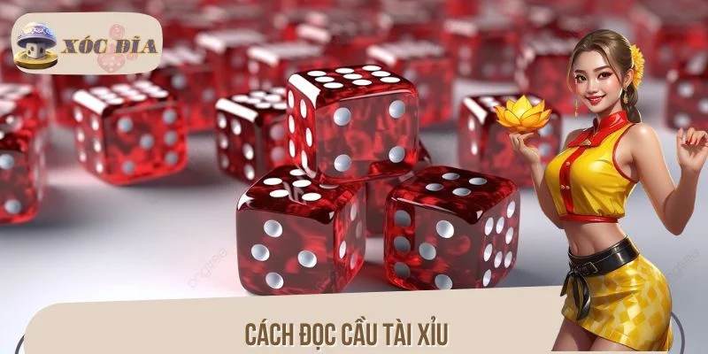 Cách Đọc Cầu Tài Xỉu - Lướt Sóng Vận May, Bứt Phá Lợi Nhuận