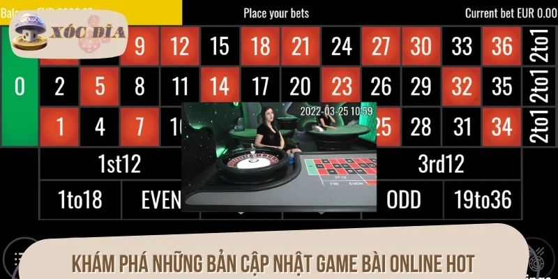 Khám phá những bản cập nhật game bài online hot nhất 2025