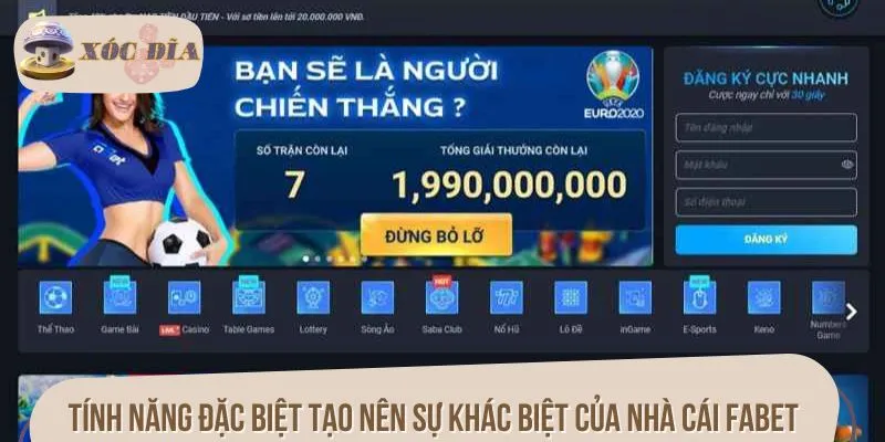Tính năng đặc biệt tạo nên sự khác biệt của nhà cái FABET
