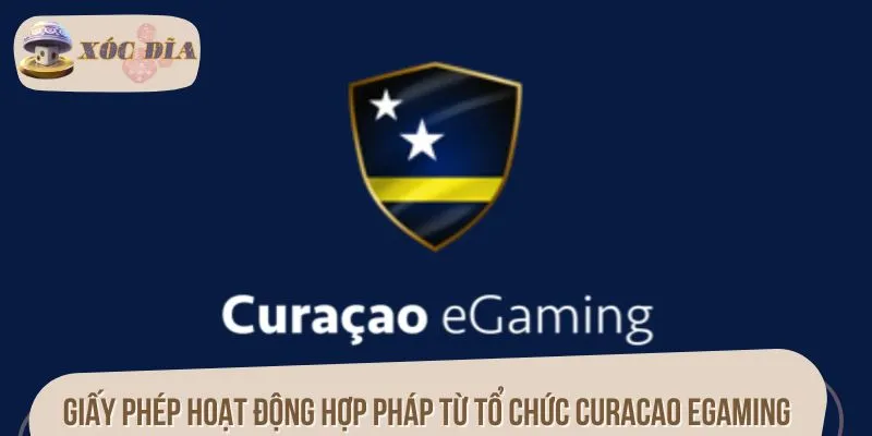 Giấy phép hoạt động hợp pháp từ tổ chức Curacao eGaming
