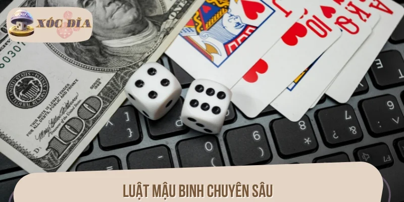 Luật Mậu Binh chuyên sâu dành riêng cho người mới tham khảo