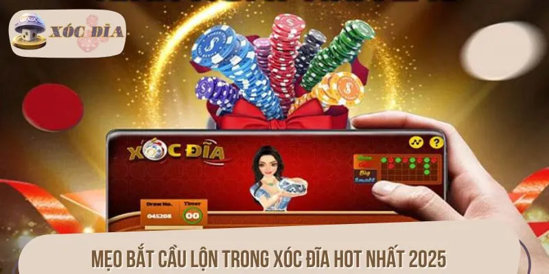 Mẹo bắt cầu lộn trong xóc đĩa hot nhất 2025
