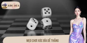 4 Mẹo Chơi Xóc Đĩa Dễ Thắng Được Nhiều Cao Thủ Áp Dụng