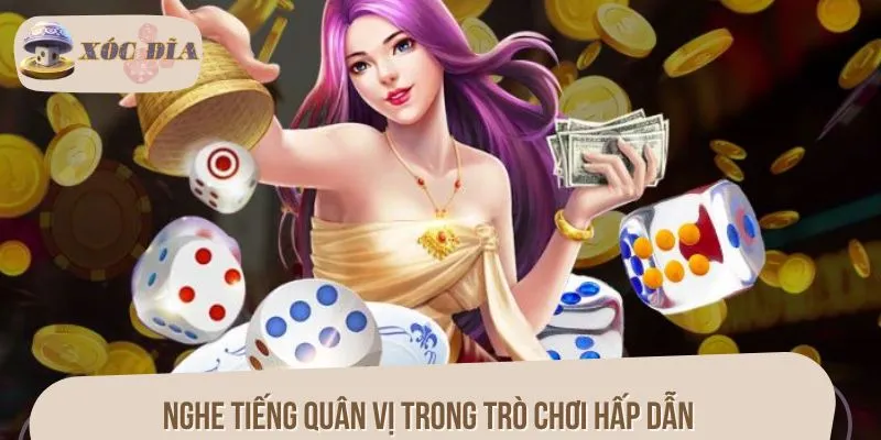 Nghe tiếng quân vị trong trò chơi hấp dẫn