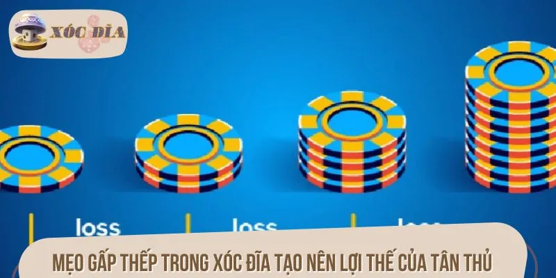 Mẹo gấp thếp trong xóc đĩa tạo nên lợi thế của tân thủ