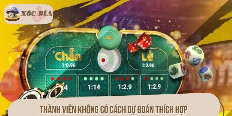 Thành viên không có cách dự đoán thích hợp